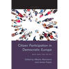 Citizen Participation in Democratic Europe: What Next for the EU? - Paperback
