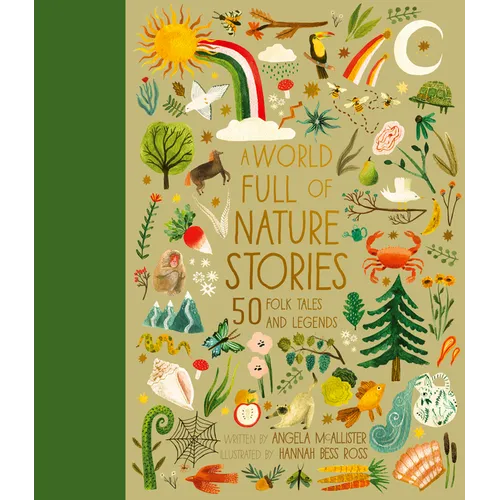 A World Full of Nature Stories: 50 Folk Tales and Legends - Hardcover