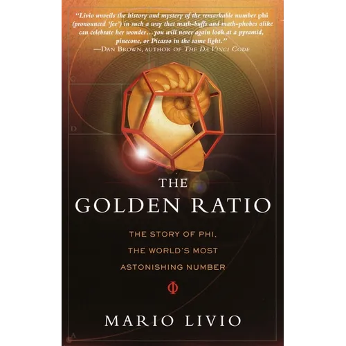 The Golden Ratio: The Story of Phi, the World's Most Astonishing Number - Paperback