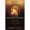 The Golden Ratio: The Story of Phi, the World's Most Astonishing Number - Paperback