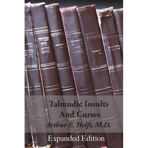 Talmudic Insults and Curses Expanded Edition - Paperback