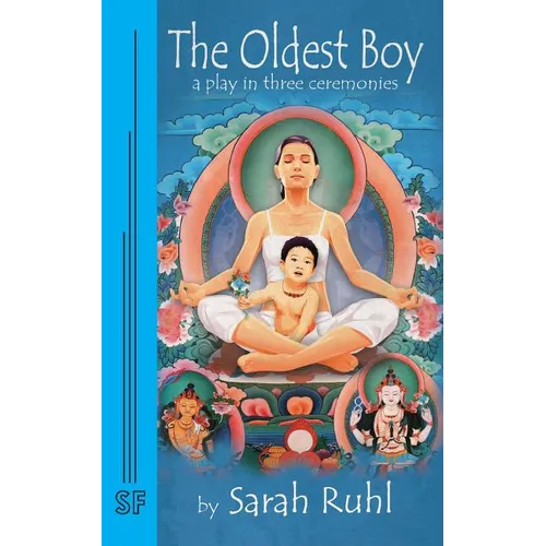 The Oldest Boy: A Play in Three Ceremonies - Paperback