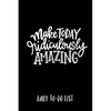 Make Today Ridiculously Amazing Daily to-do list - Paperback