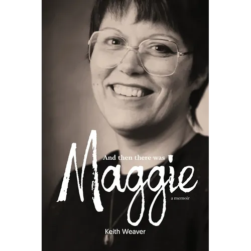 And Then There Was Maggie - Paperback