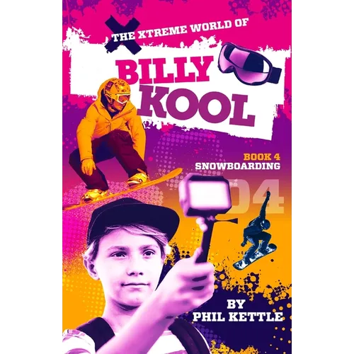 Snowboarding: Book 4: The Xtreme World of Billy Kool - Paperback