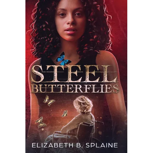 Steel Butterflies - Paperback