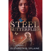 Steel Butterflies - Paperback