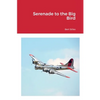 Serenade to the Big Bird - Paperback