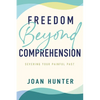 Freedom Beyond Comprehension - Paperback