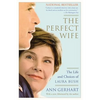 The Perfect Wife: The Life and Choices of Laura Bush - Paperback