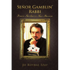 Senor Gamblin' Rabbi: From Northern New Mexico - Paperback