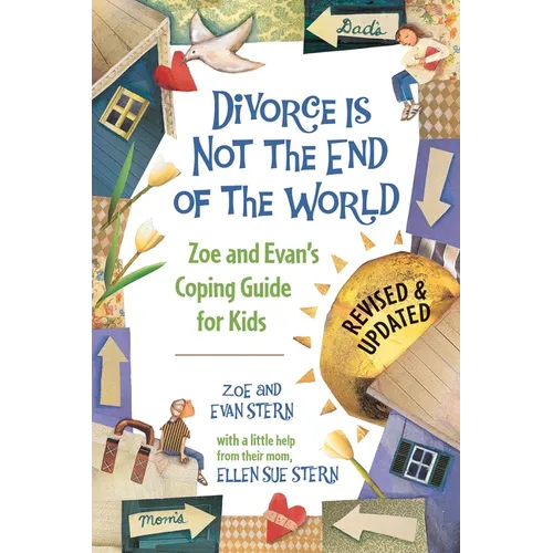 Divorce Is Not the End of the World: Zoe's and Evan's Coping Guide for Kids - Paperback