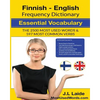 Finnish English Frequency Dictionary - Essential Vocabulary: 2500 Most Used Words & 597 Most Common Verbs - Paperback