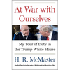 At War with Ourselves: My Tour of Duty in the Trump White House - Hardcover