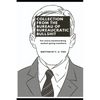 Collection from the Bureau of Bureaucratic Bullshit: For every hardworking asshat going nowhere - Paperback