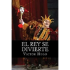 El Rey se Divierte - Paperback