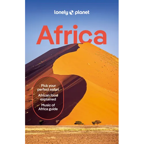 Lonely Planet Africa: Plan the Trip of a Lifetime Detailed Itineraries & Maps Insider Tips Covers Egypt, South Africa, Morocco, Kenya, Tanzania, Madag - Paperback