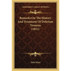 Remarks On The History And Treatment Of Delirium Tremens (1831) - Paperback