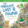 The Fabulous Lost & Found and the little mouse who spoke Irish: Laugh as you learn 50 Irish Gaeilge words with this bilingual English Irish book for k - Paperback
