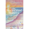 The Peace of Mind Blueprint: How To Stop Suffering and Live The Life You Truly Want With Psycho-Spiritual Hypnosis - Hardcover