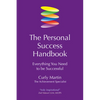 The Personal Success Handbook: Everything You Need to Be Successful - Paperback