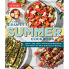 The Complete Summer Cookbook: Beat the Heat with 500 Recipes That Make the Most of Summer's Bounty - Paperback