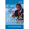 Purpose and Power of Praise and Worship - Hardcover