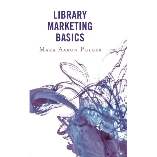 Library Marketing Basics - Hardcover
