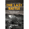 The Last Battle: Victory, Defeat, and the End of World War I - Hardcover