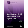 Antiphospholipid Antibodies and Syndrome - Paperback