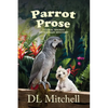 Parrot Prose: A Coral Shores Veterinary Mystery - Paperback