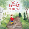 Find a Moose with Me! - Hardcover