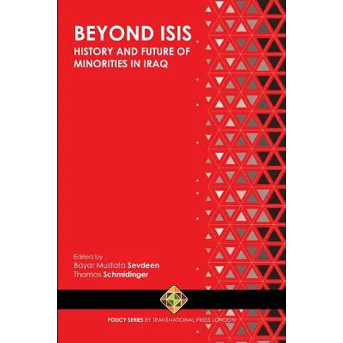 Beyond ISIS: History and Future of Religious Minorities in Iraq - Paperback