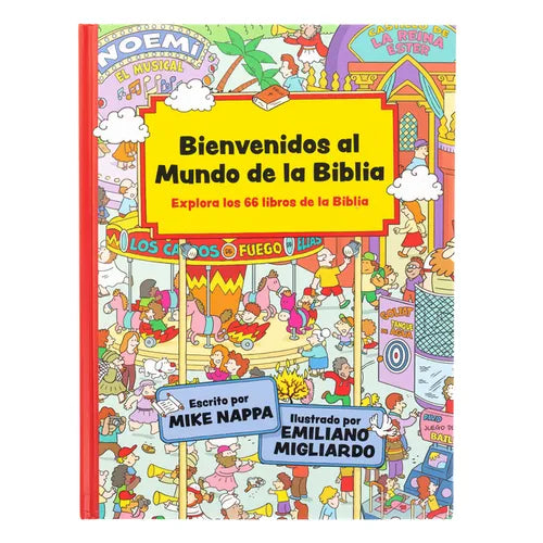 Bienvenidos Al Mundo de la Biblia: Explora Los 66 Libros de la Biblia - Hardcover