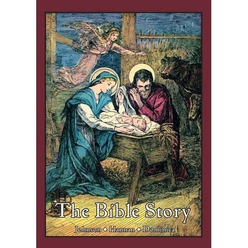 The Bible Story: A Textbook in Biographical Form for Use of the Lower Grades of Catholic Schools - Paperback