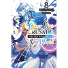 Our Last Crusade or the Rise of a New World, Vol. 8 (Light Novel): Volume 8 - Paperback