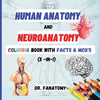 Human Anatomy and Neuroanatomy Coloring Book with Facts & MCQ's (Multiple Choice Questions) - Paperback