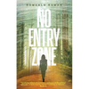 No Entry Zone - Hardcover