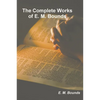 The Complete Works of E. M. Bounds - Paperback