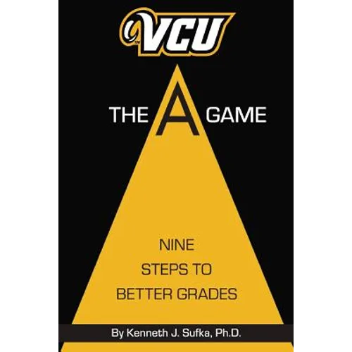VCU The A Game: Nine Steps to Better Grades - Paperback