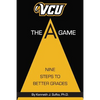 VCU The A Game: Nine Steps to Better Grades - Paperback