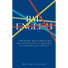 Bad English: Literature, Multilingualism, and the Politics of Language in Contemporary Britain - Paperback
