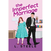 The Imperfect Marriage: Quentin & Vivian's story. Age Gap Marriage of Convenience Romance Special Edition (The Davenports Illustrated Cover Special Ed - Paperback