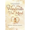 The Windmills of the Mind: A Collection of Poems of Love and Regret - Paperback