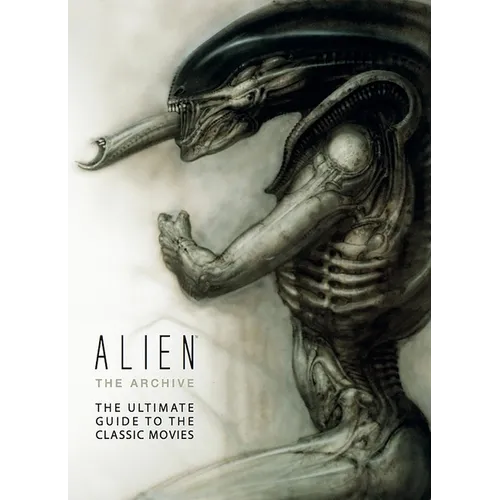 Alien: The Archive-The Ultimate Guide to the Classic Movies - Hardcover