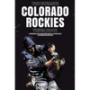 The Ultimate Colorado Rockies Trivia Book: A Collection of Amazing Trivia Quizzes and Fun Facts for Die-Hard Rockies Fans! - Paperback