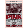 The Pink Triangle: The Nazi War Against Homosexuals - Paperback