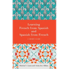 Learning French from Spanish and Spanish from French: A Short Guide - Paperback