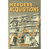 A Practical Guide to Mergers & Acquisitions: Truth Is Stranger Than Fiction - Paperback