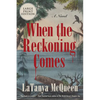 When the Reckoning Comes - Paperback